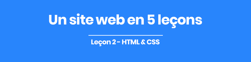 Un site gratuit sur le web en 5 leçons  2.HTML & CSS  GraphAndWeb